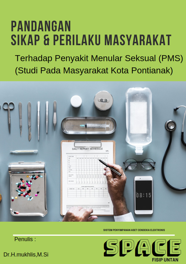 Pandangan,Sikap dan Perilaku Masyarakat terhadap Penyakit Menular Seksual (PMS) (Studi Pada Masyarakat Kota Pontianak)