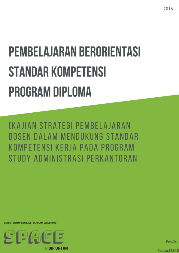Pembelajaran Berorientasi Standar Kompetensi Program Diploma (Kajian Strategi Pembelajaran Dosen dalam mendukung Standar Kompetensi Kerja Pada Program Studi Administrasi Perkantoran