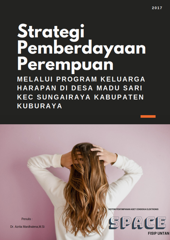 Strategi Pemberdayaan Perempuan melalui Program Keluarga Harapan Di Desa Madu Sari Kec Sungai Raya Kab Kubu Raya
