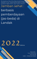 Jamban sehat : berbasis pemberdayaan (jas-beda) di Landak
