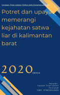 Potret dan upaya memerangi kejahatan satwa liar di kalimantan barat