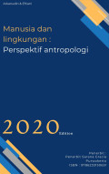 Manusia dan lingkungan : perspektif antropologi